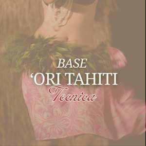 Corso Online 6 settimane – 'Ori Tahiti: Tecnica (Livello Base) – Lunedì ore 17:30 – Ottobre 2026