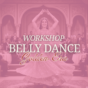 Workshop Danza del Ventre “Golden Era” - Tecnica e Coreografia - Sabato 10 Ottobre 2026