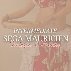 Online Course 6 Weeks – Mauritian Séga: Technique and Sequences (Intermediate) – Thursday 7 PM – September 2026
